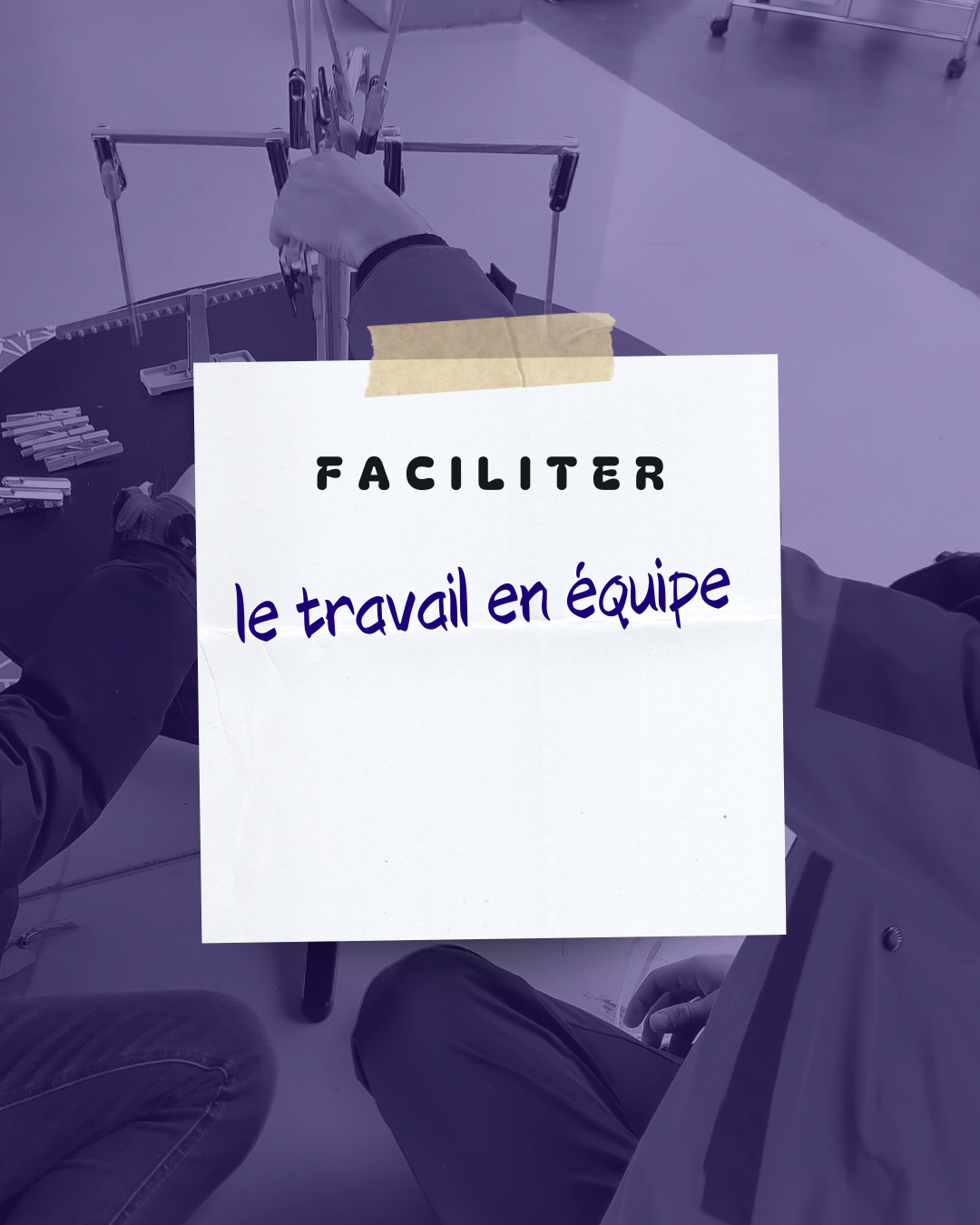 Faciliter le travail en équipe